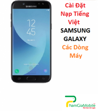 Cài Đặt Nạp Tiếng Việt Samsung Galaxy J7 Pro
